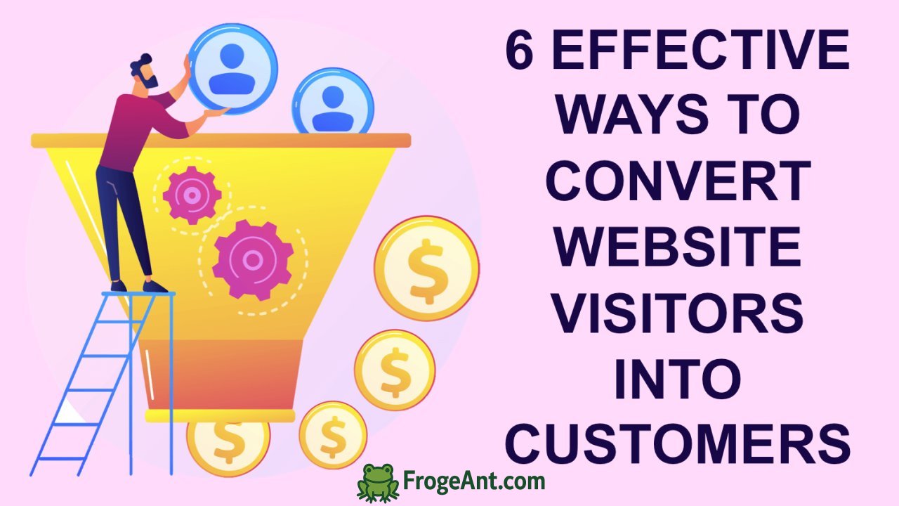 What’s the best way to convert visitors into customers?